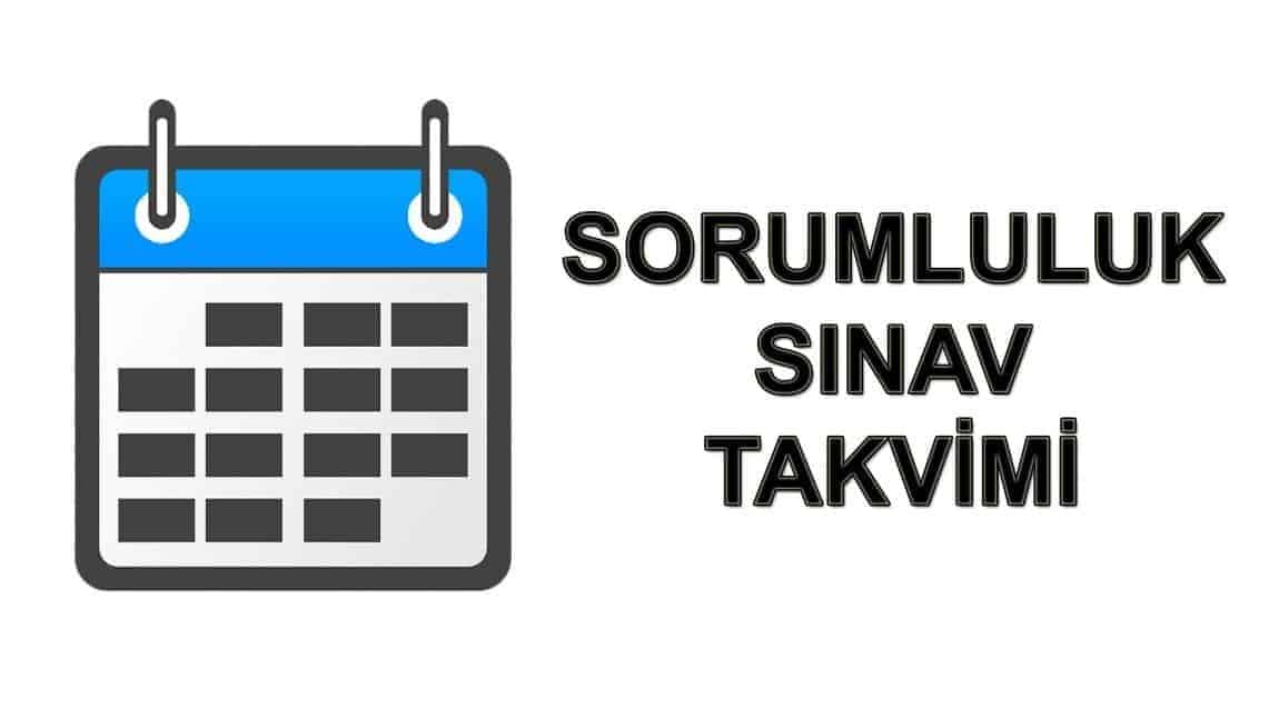 HAZİRAN AYI SORUMLULUK SINAVLARI TAKVİMİ